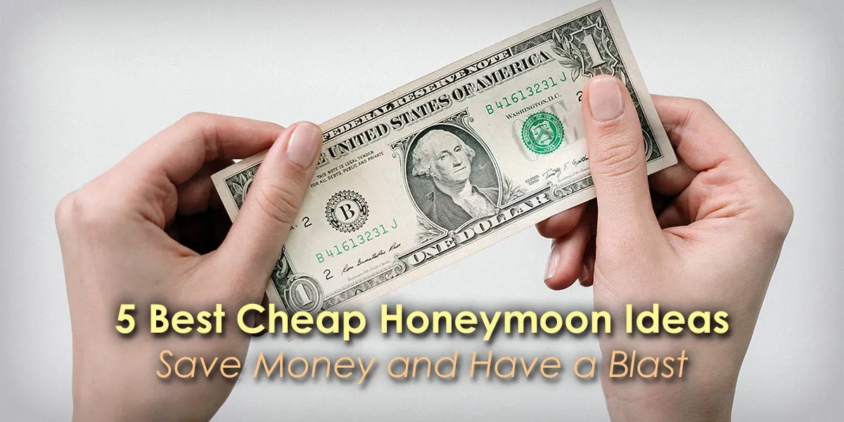 Cheap Honeymoon Ideas