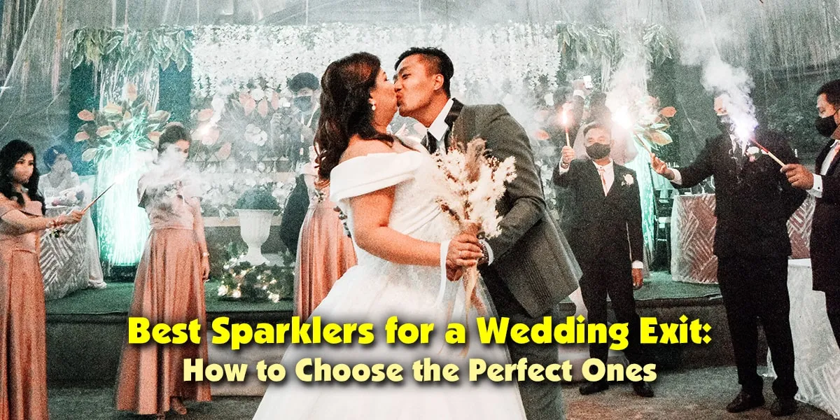 Best Sparklers for a Wedding Exit